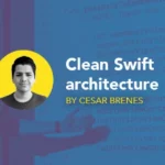 Clean Swift Architecture